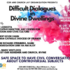 Difficult Dialogues in Divine Dwellings