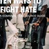 10 Ways to Fight Hate - A video from the SPLC